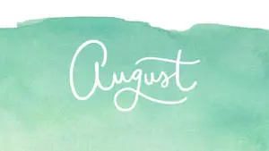 Enjoy This August's Beauty 